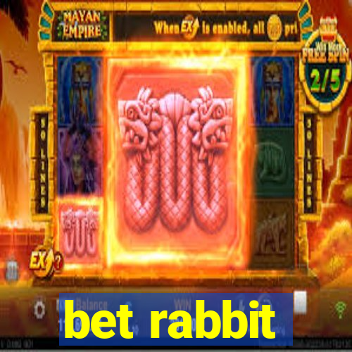 bet rabbit